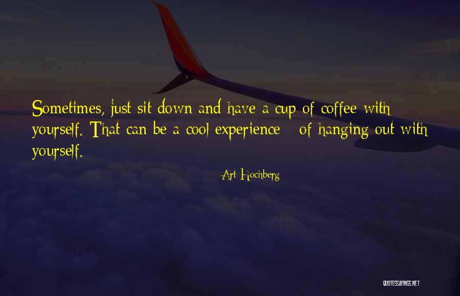 Down And Out Inspirational Quotes By Art Hochberg Down And Out Inspirational Quotes By Art Hochberg