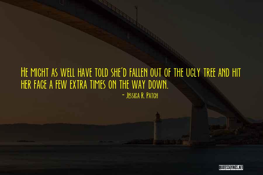 Down And Out Inspirational Quotes By Jessica R. Patch Down And Out Inspirational Quotes By Jessica R. Patch