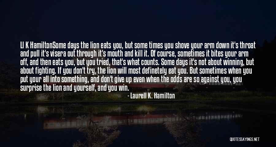 Down And Out Inspirational Quotes By Laurell K. Hamilton Down And Out Inspirational Quotes By Laurell K. Hamilton