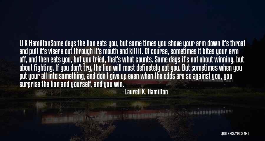 Down And Out Inspirational Quotes By Laurell K. Hamilton