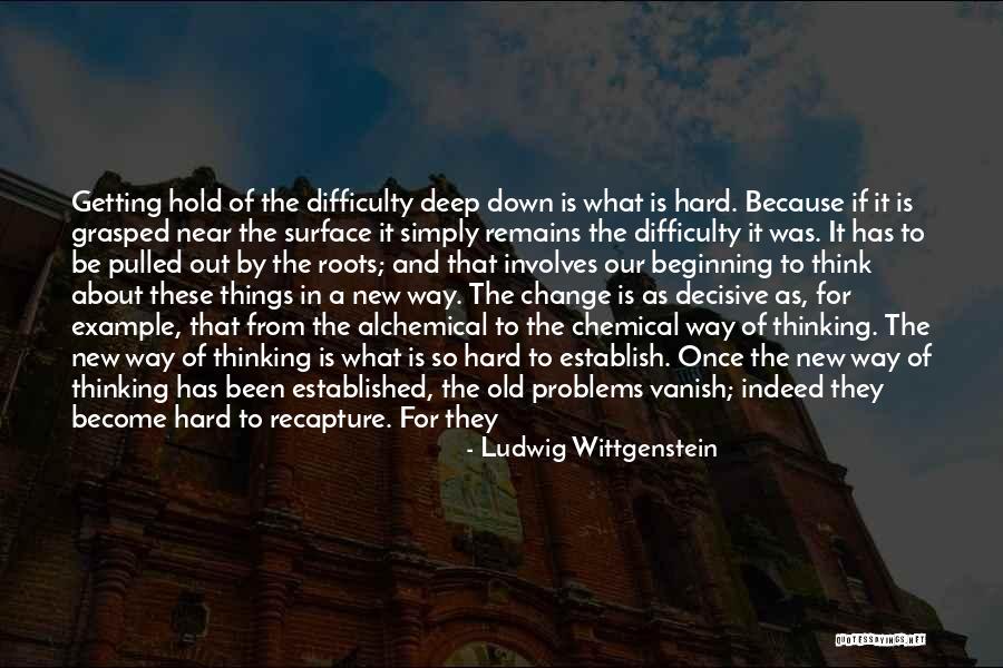Down And Out Inspirational Quotes By Ludwig Wittgenstein Down And Out Inspirational Quotes By Ludwig Wittgenstein
