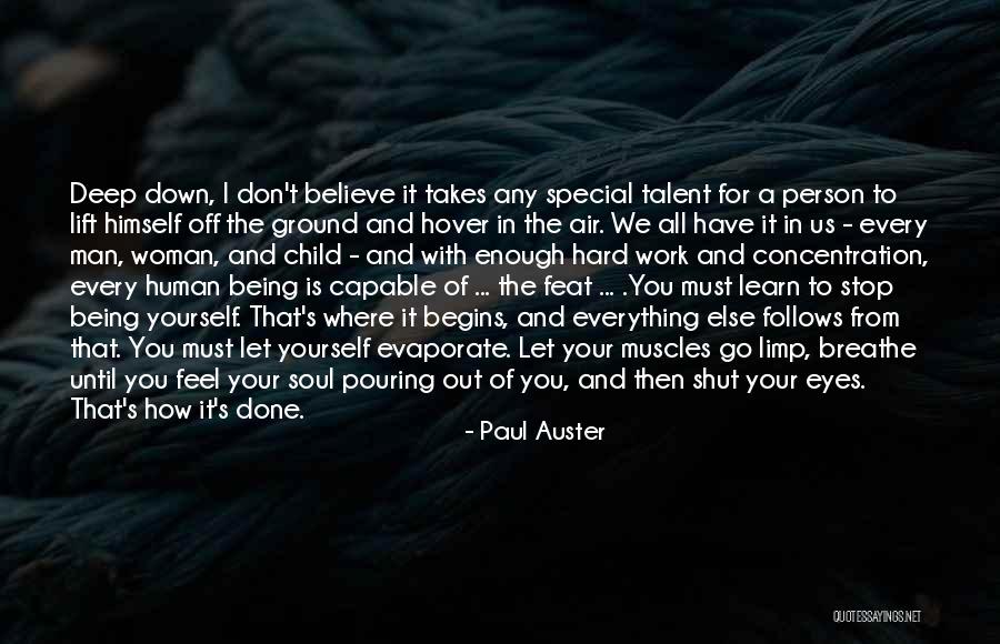 Down And Out Inspirational Quotes By Paul Auster Down And Out Inspirational Quotes By Paul Auster