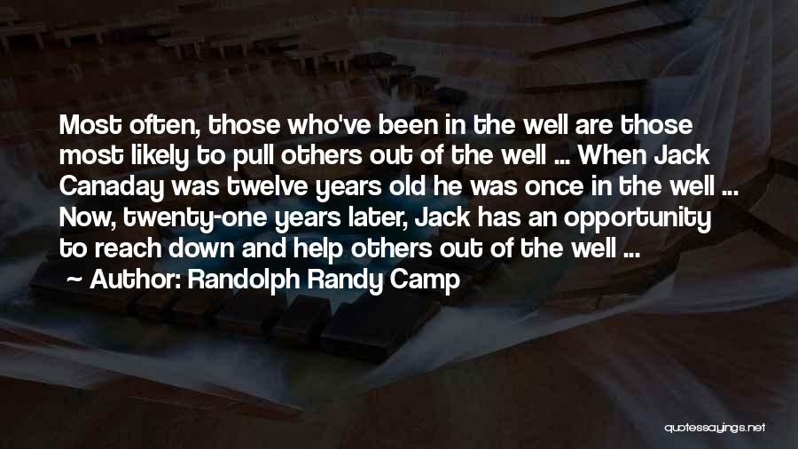 Down And Out Inspirational Quotes By Randolph Randy Camp