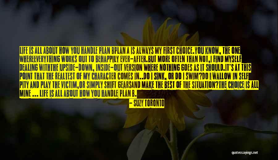 Down And Out Inspirational Quotes By Suzy Toronto Down And Out Inspirational Quotes By Suzy Toronto