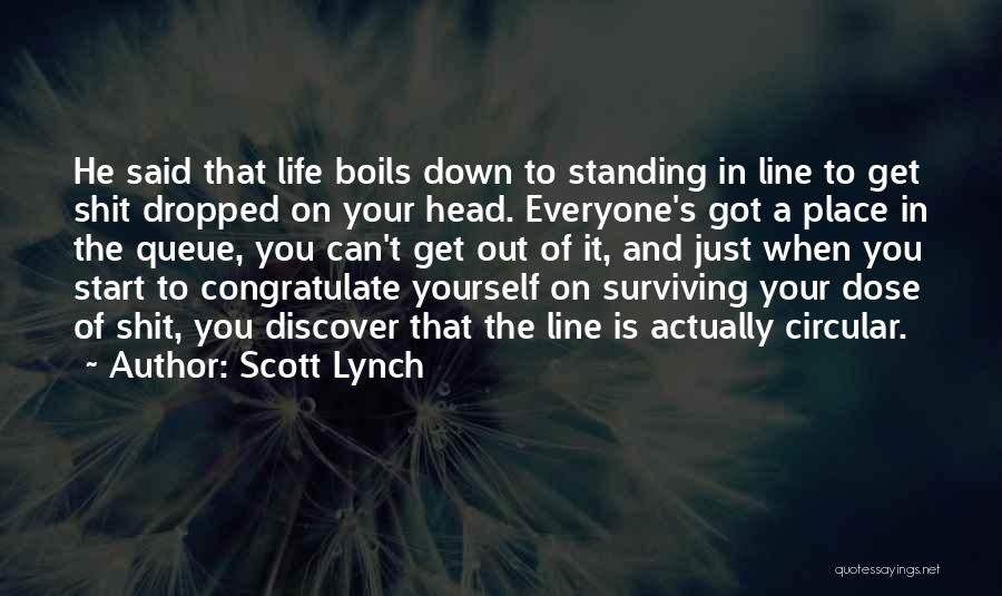 Down And Out Life Quotes By Scott Lynch