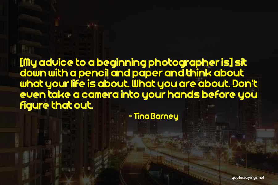 Down And Out Life Quotes By Tina Barney