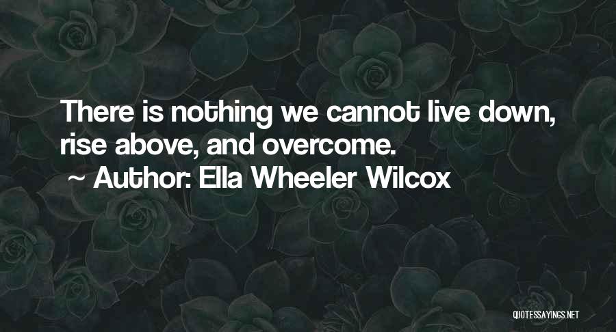 Down And Out Motivational Quotes By Ella Wheeler Wilcox