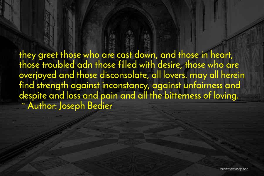 Down And Troubled Quotes By Joseph Bedier