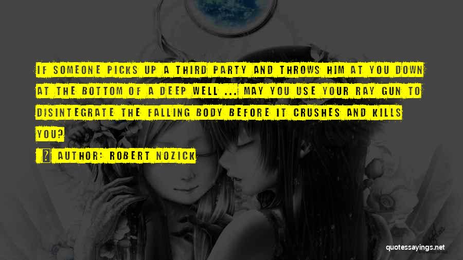 Down And Up Quotes By Robert Nozick