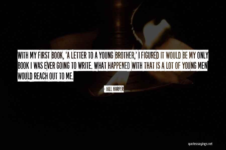 Down Burning Pile Quotes By Hill Harper Down Burning Pile Quotes By Hill Harper