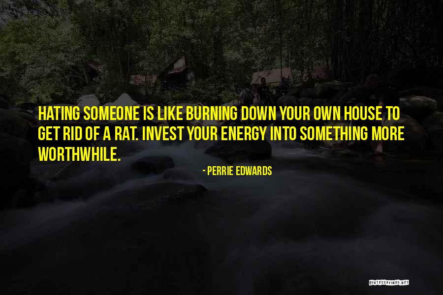 Down Burning Quotes By Perrie Edwards Down Burning Quotes By Perrie Edwards
