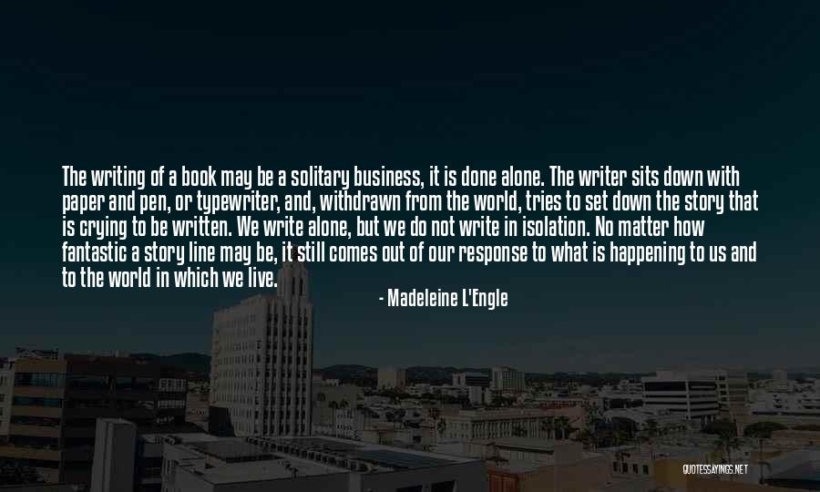 Down But Not Out Quotes By Madeleine L'Engle Down But Not Out Quotes By Madeleine L'Engle
