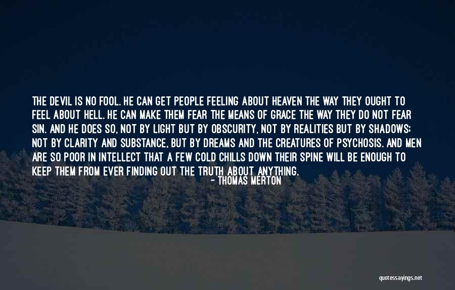 Down But Not Out Quotes By Thomas Merton Down But Not Out Quotes By Thomas Merton