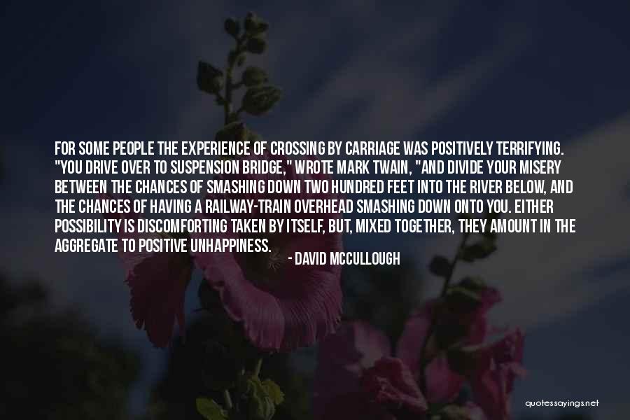 Down By The River Quotes By David McCullough Down By The River Quotes By David McCullough