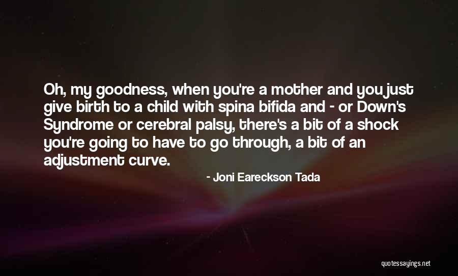 Down Curve Quotes By Joni Eareckson Tada Down Curve Quotes By Joni Eareckson Tada