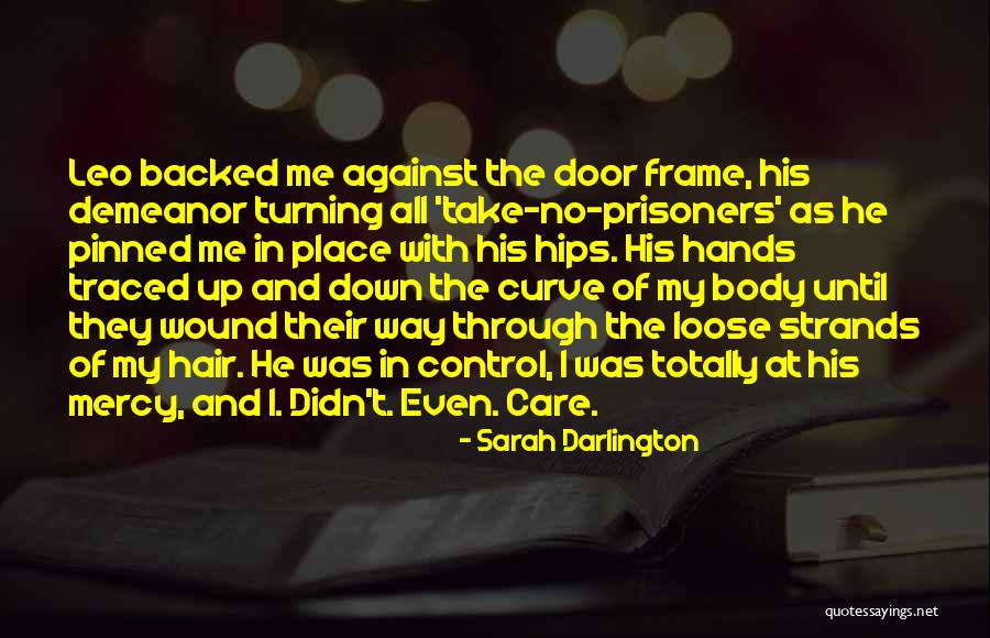 Down Curve Quotes By Sarah Darlington Down Curve Quotes By Sarah Darlington