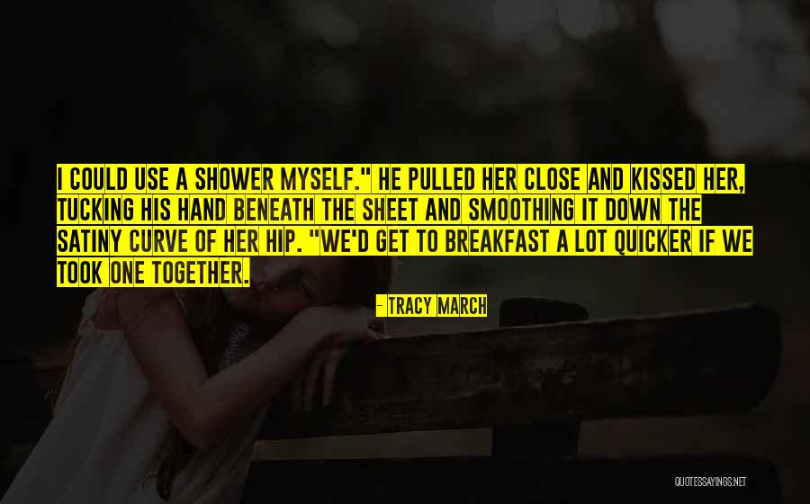 Down Curve Quotes By Tracy March Down Curve Quotes By Tracy March