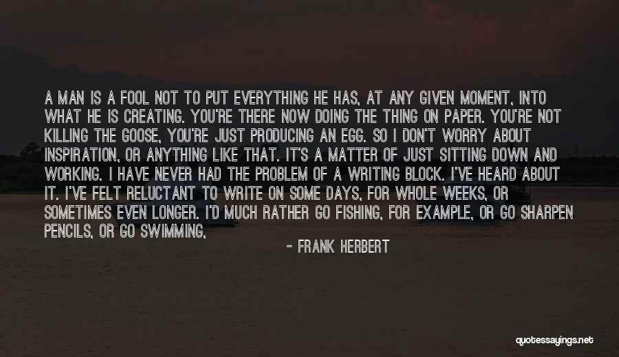 Down Days Quotes By Frank Herbert Down Days Quotes By Frank Herbert