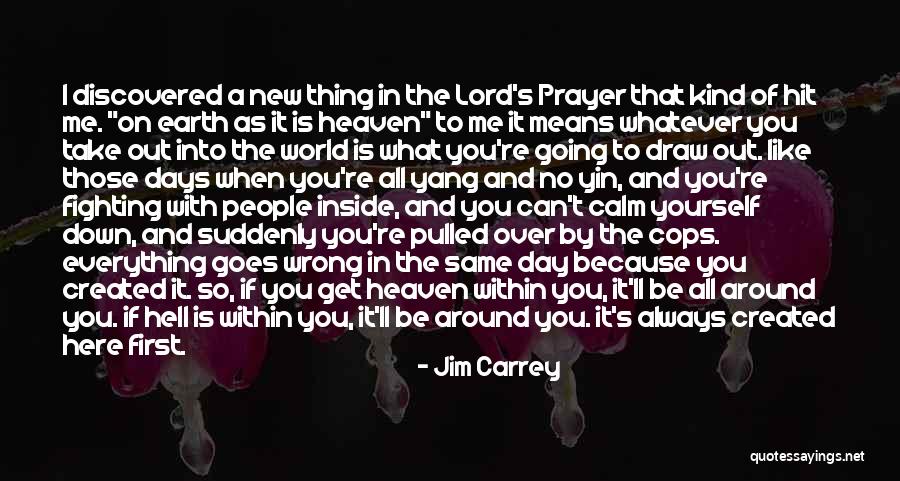 Down Days Quotes By Jim Carrey