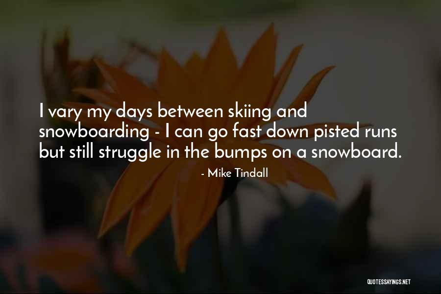 Down Days Quotes By Mike Tindall