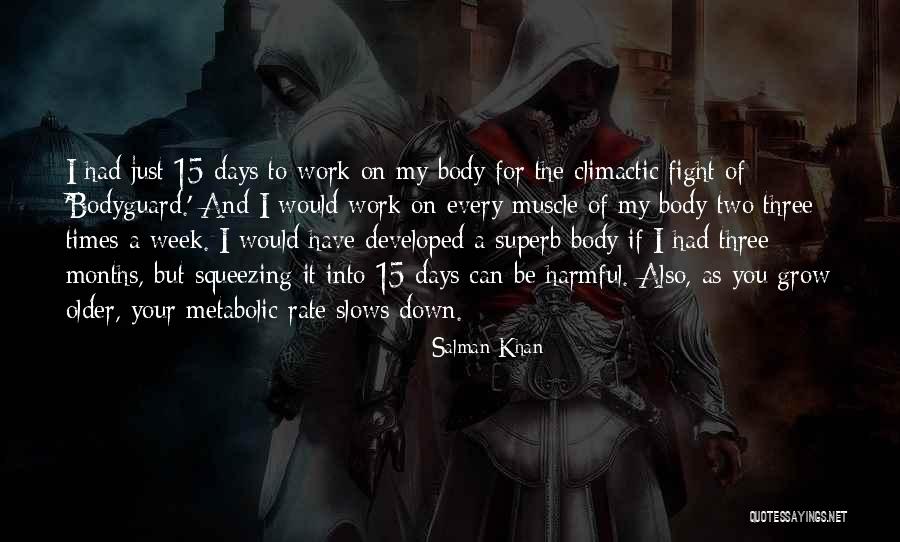 Down Days Quotes By Salman Khan Down Days Quotes By Salman Khan