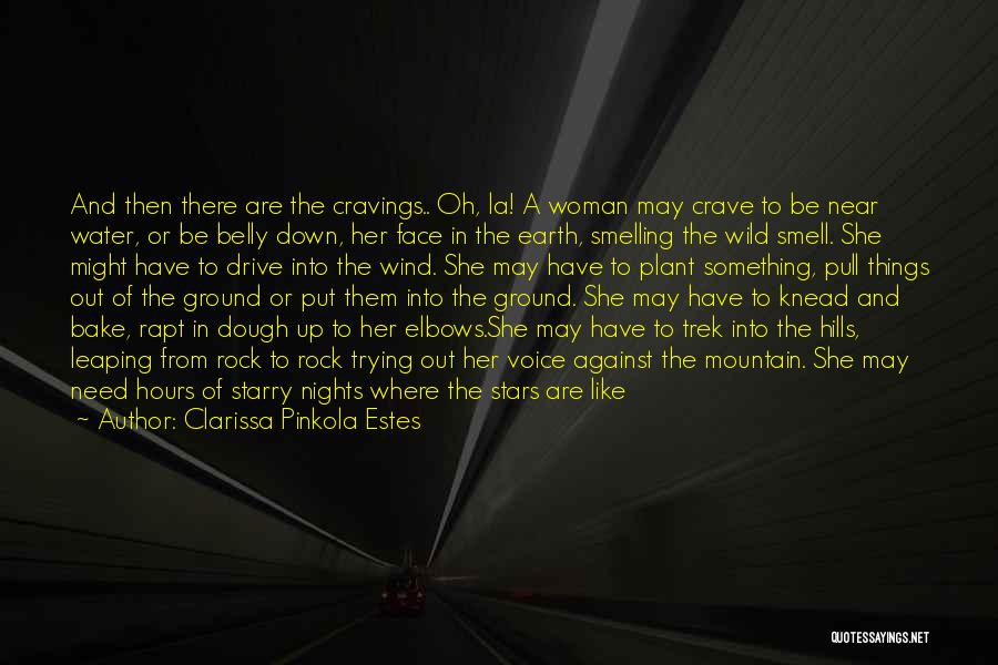 Down Home Quotes By Clarissa Pinkola Estes