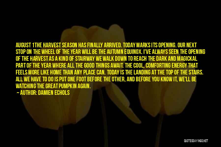 Down Home Quotes By Damien Echols