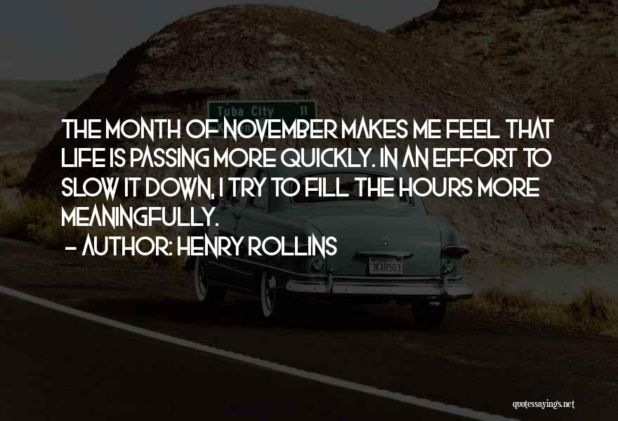 Down In Life Quotes By Henry Rollins