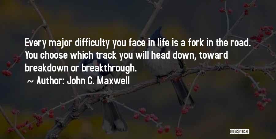 Down In Life Quotes By John C. Maxwell