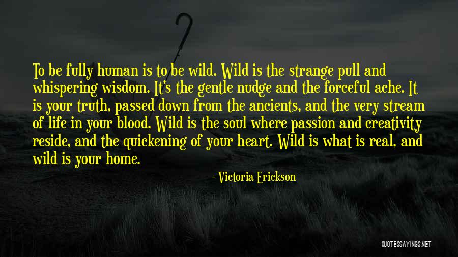 Down In Life Quotes By Victoria Erickson