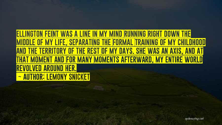 Down Moments Quotes By Lemony Snicket