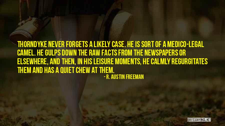 Down Moments Quotes By R. Austin Freeman