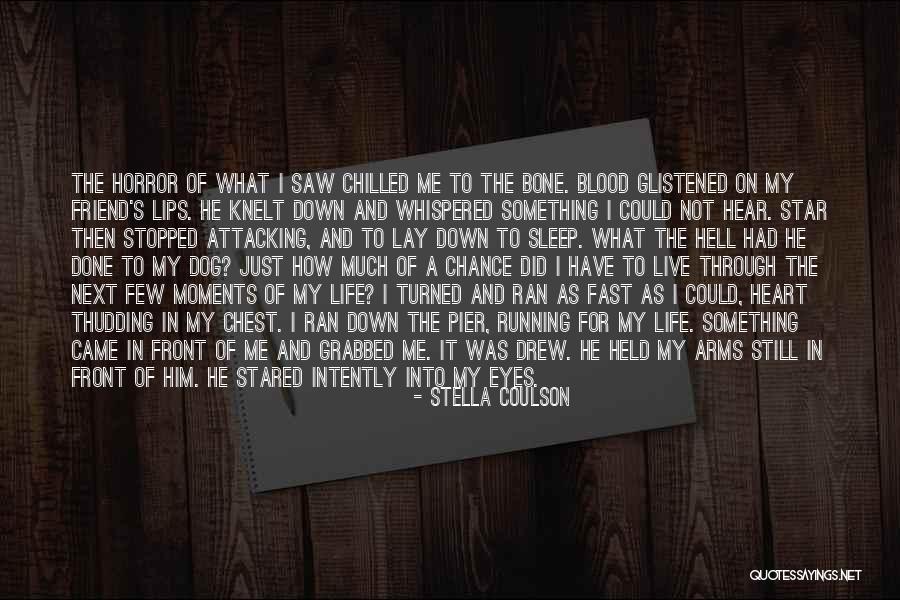 Down Moments Quotes By Stella Coulson Down Moments Quotes By Stella Coulson