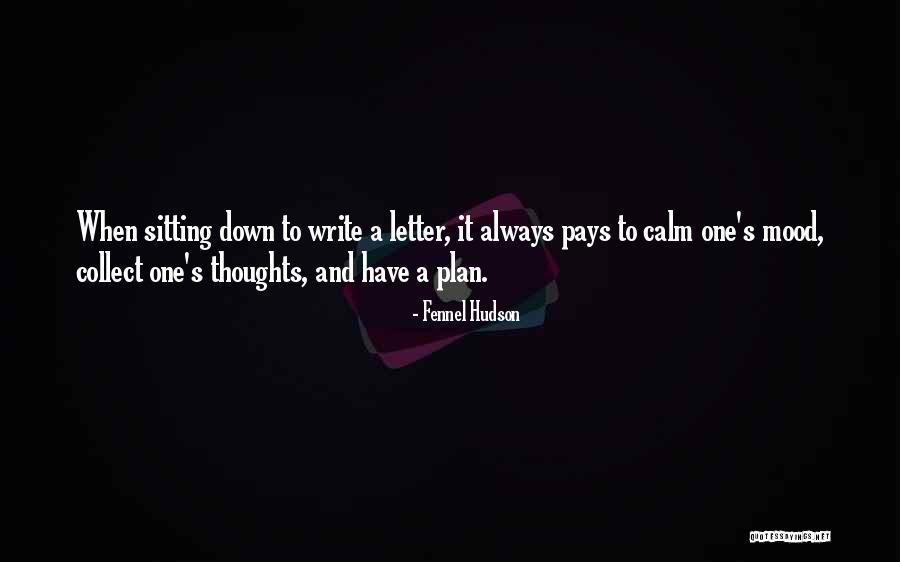 Down Mood Quotes By Fennel Hudson Down Mood Quotes By Fennel Hudson