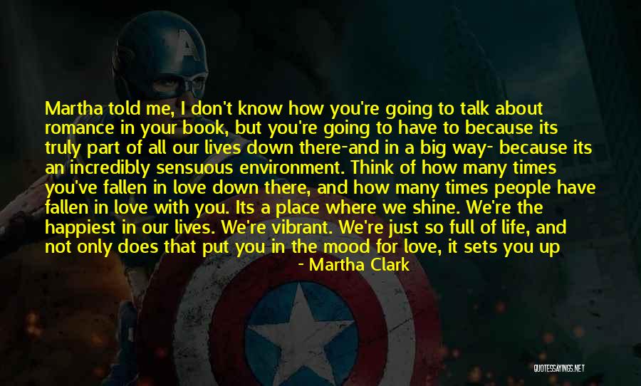 Down Mood Quotes By Martha Clark Down Mood Quotes By Martha Clark
