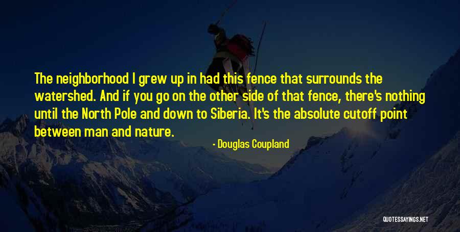 Down North Quotes By Douglas Coupland