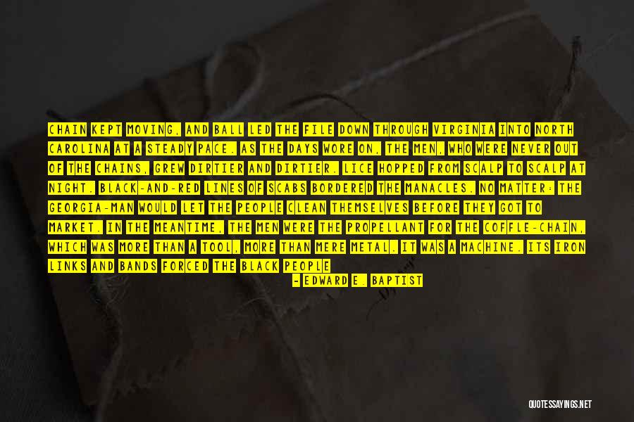 Down North Quotes By Edward E. Baptist