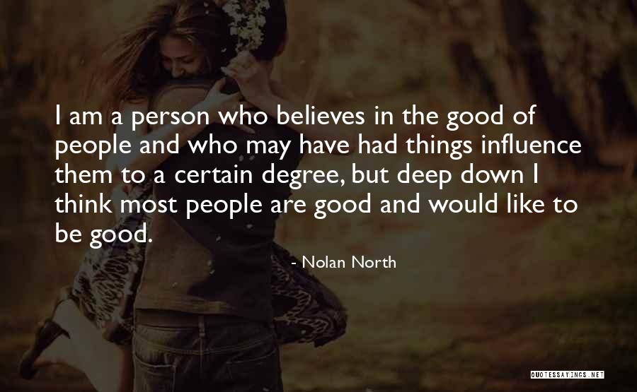 Down North Quotes By Nolan North