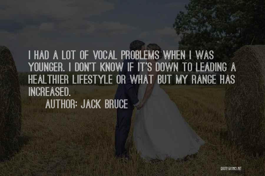 Down Range Quotes By Jack Bruce