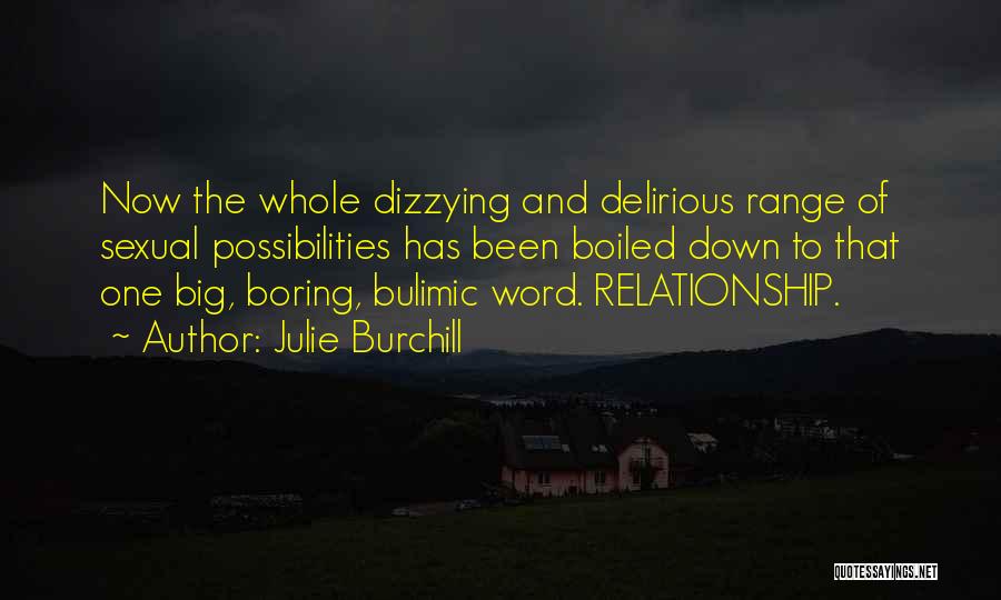 Down Range Quotes By Julie Burchill
