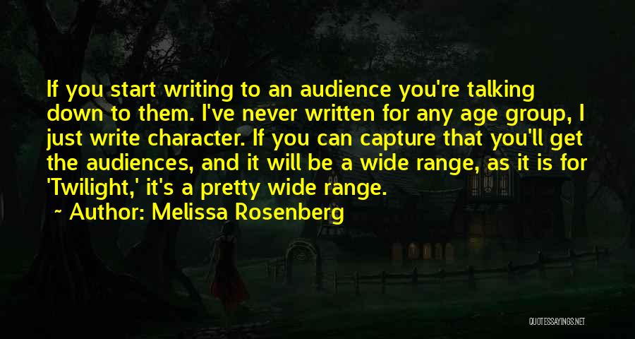 Down Range Quotes By Melissa Rosenberg