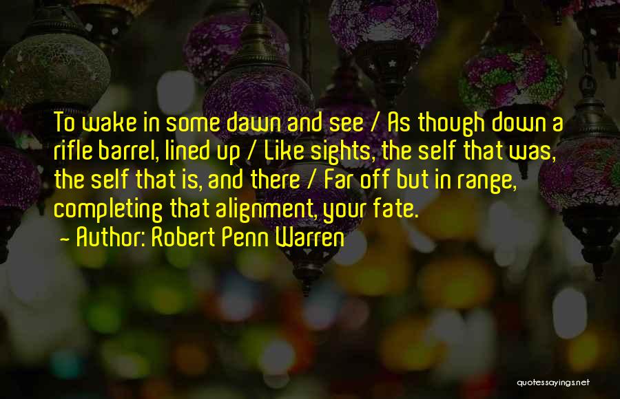 Down Range Quotes By Robert Penn Warren