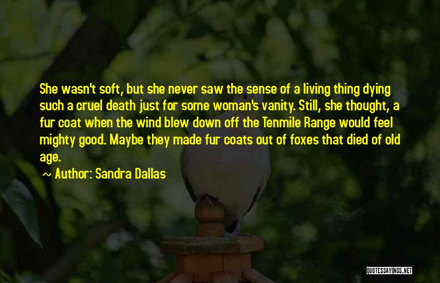 Down Range Quotes By Sandra Dallas