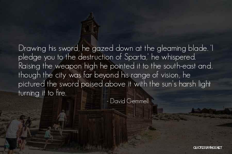 Down South Quotes By David Gemmell