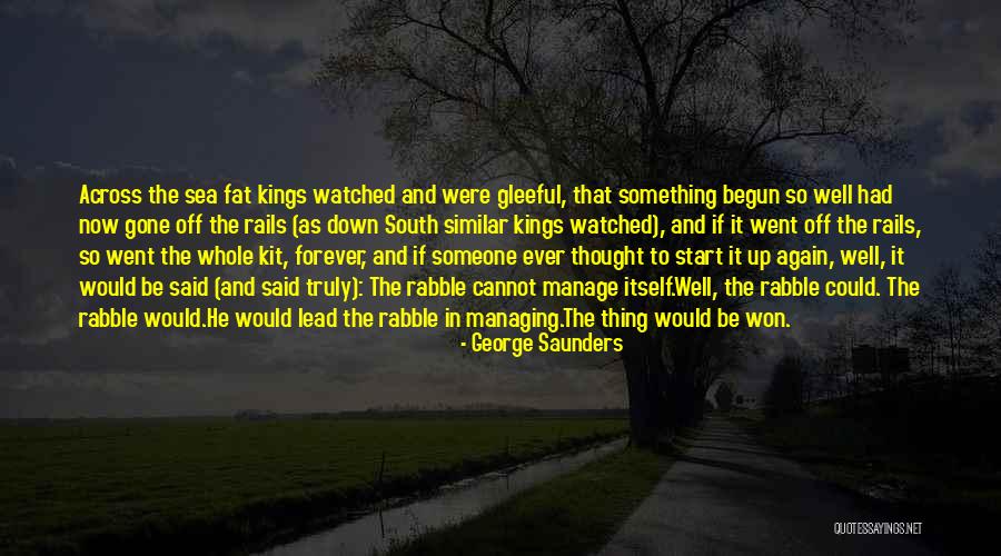 Down South Quotes By George Saunders