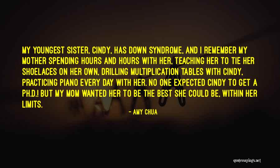 Down Syndrome Sister Quotes By Amy Chua Down Syndrome Sister Quotes By Amy Chua