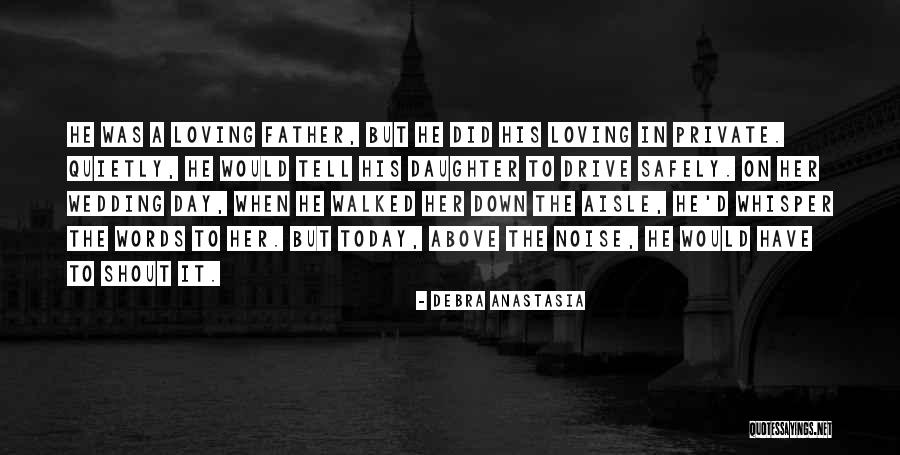 Down The Aisle Quotes By Debra Anastasia