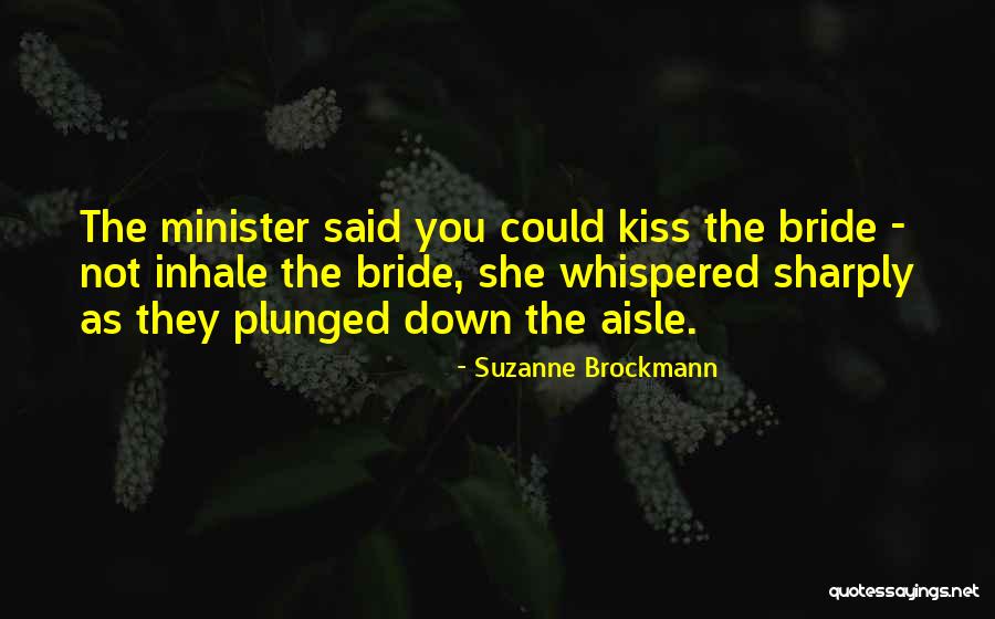 Down The Aisle Quotes By Suzanne Brockmann