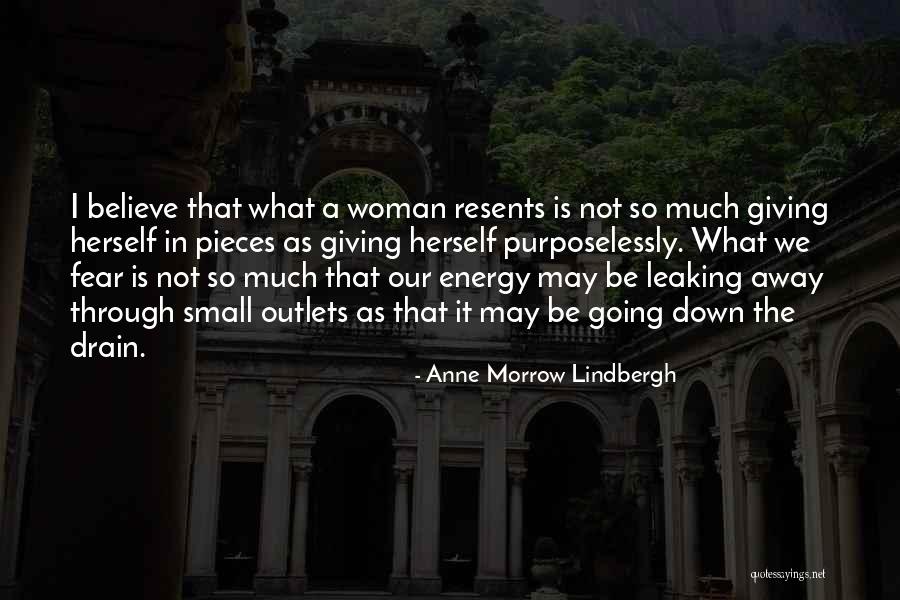Down The Drain Quotes By Anne Morrow Lindbergh Down The Drain Quotes By Anne Morrow Lindbergh