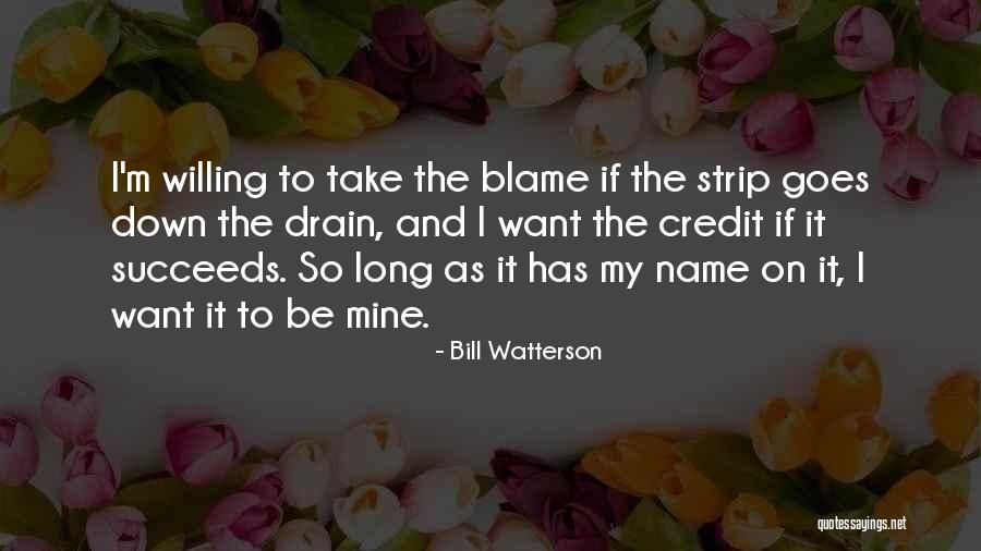 Down The Drain Quotes By Bill Watterson Down The Drain Quotes By Bill Watterson